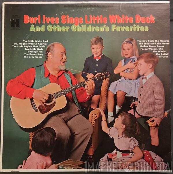  Burl Ives  - Burl Ives Sings Little White Duck And Other Children's Favorites