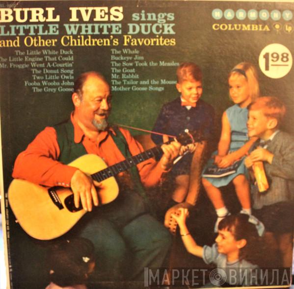  Burl Ives  - Burl Ives Sings Little White Duck And Other Children's Favorites