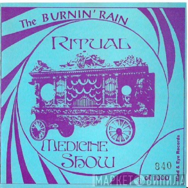 Burnin Rain - Ritual Medicine Show