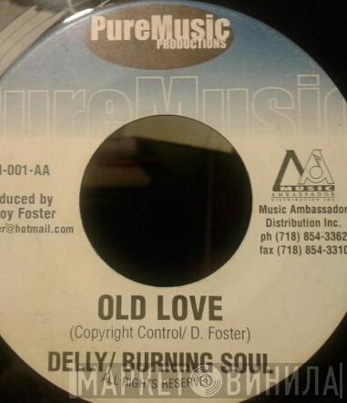 Burning Soul, Delly Ranks - Old Broom / Old Love