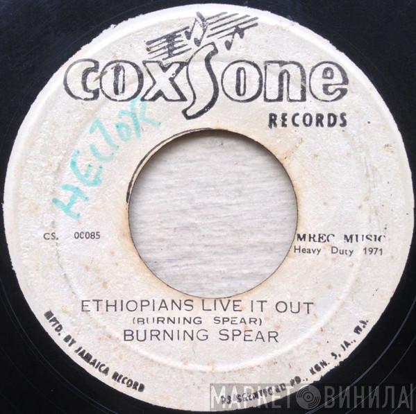  Burning Spear  - Ethiopians Live It Out