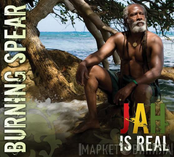  Burning Spear  - Jah Is Real