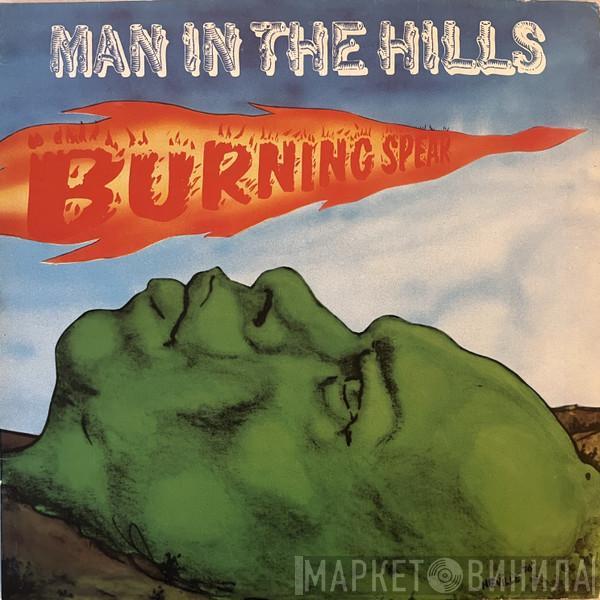 Burning Spear - Man In The Hills