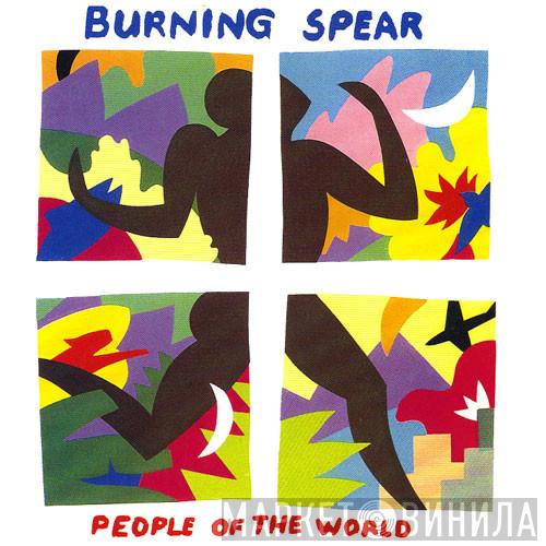  Burning Spear  - People Of The World