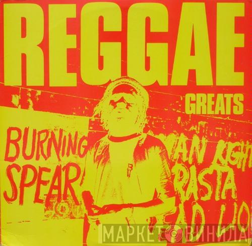  Burning Spear  - Reggae Greats