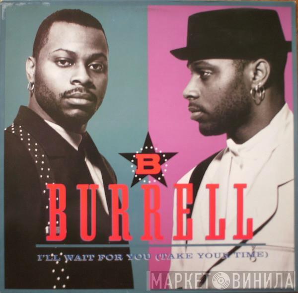  Burrell  - I'll Wait For You (Take Your Time)