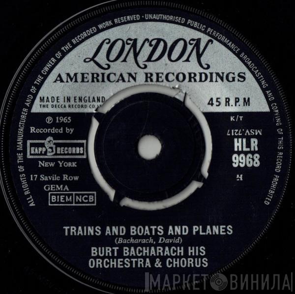 , Burt Bacharach & Burt Bacharach & His Orchestra  The Burt Bacharach Singers  - Trains And Boats And Planes