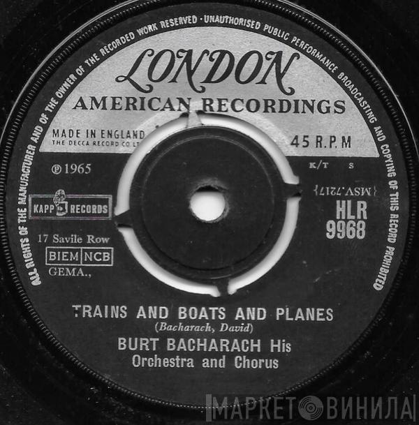 Burt Bacharach & His Orchestra, The Burt Bacharach Singers - Trains And Boats And Planes