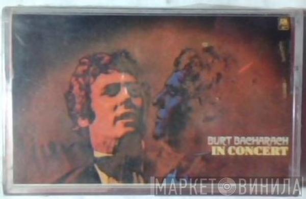  Burt Bacharach  - In Concert