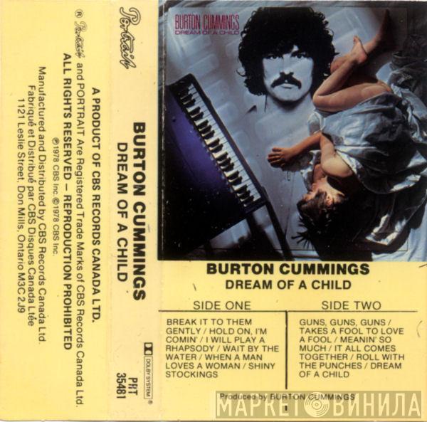  Burton Cummings  - Dream Of A Child