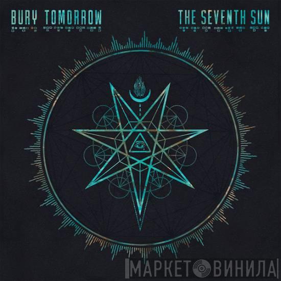 Bury Tomorrow - The Seventh Sun