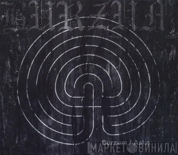  Burzum  - Burzum / Aske