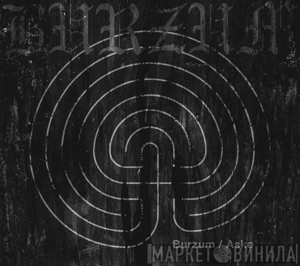 Burzum  - Burzum / Aske