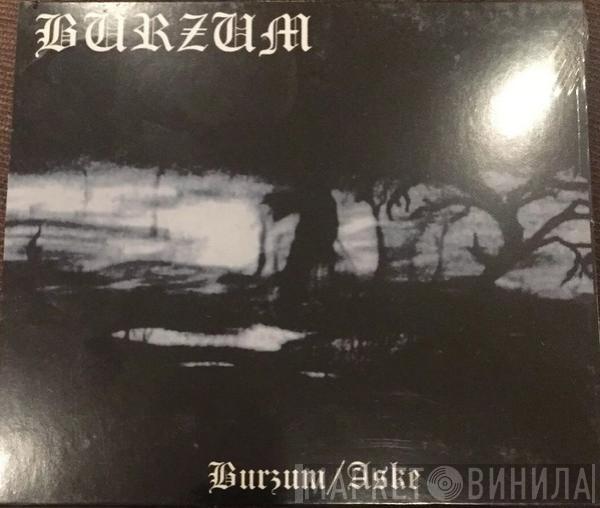  Burzum  - Burzum / Aske