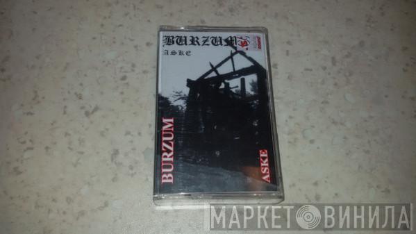  Burzum  - Aske