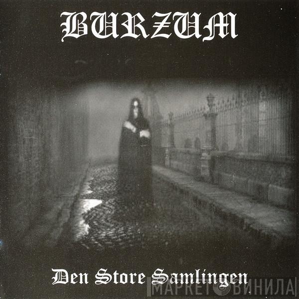  Burzum  - Den Store Samlingen