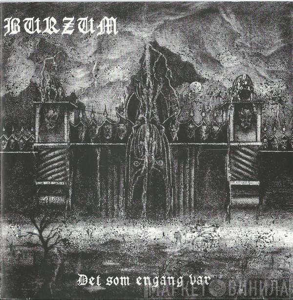  Burzum  - Det Som Engang Var