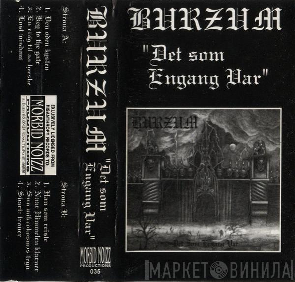  Burzum  - Det Som Engang Var