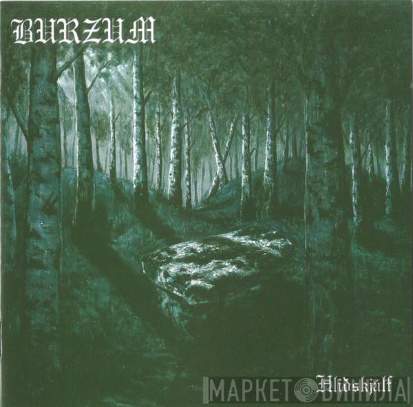  Burzum  - Hliðskjálf