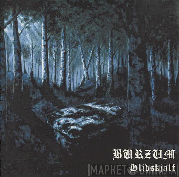  Burzum  - Hlidskjalf