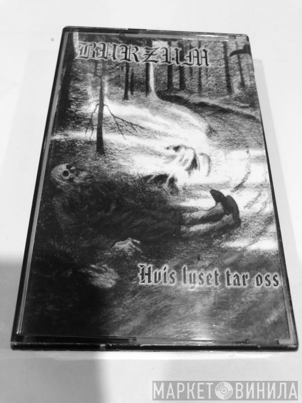 Burzum - Hvis Lyset Tar Oss