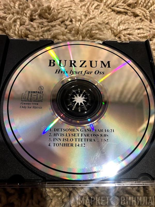  Burzum  - Hvis Lyset Tar Oss