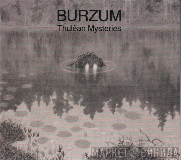  Burzum  - Thulêan Mysteries