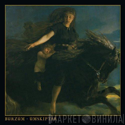  Burzum  - Umskiptar