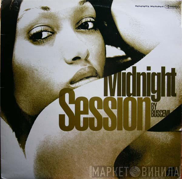 Buscemi - Midnight Session