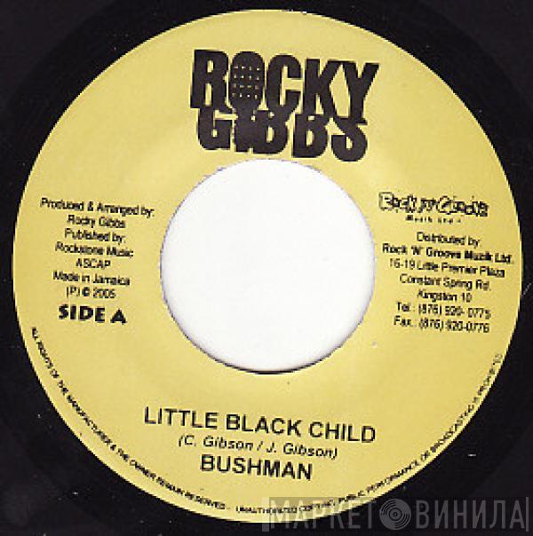 Bushman  - Little Black Child
