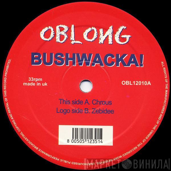 Bushwacka! - Chorus / Zebidee
