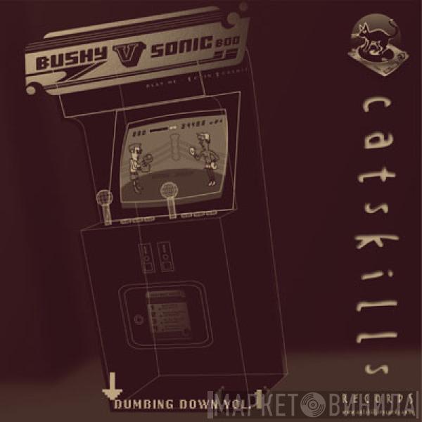 Bushy, Sonic Boo - Dumbing Down, Vol. 1