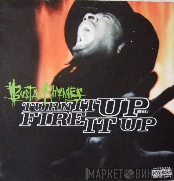  Busta Rhymes  - Turn It Up (Remix) / Fire It Up