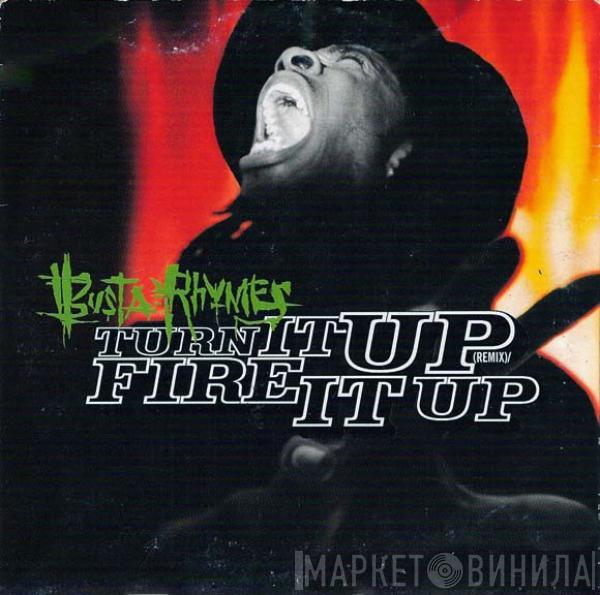  Busta Rhymes  - Turn It Up (Remix) / Fire It Up