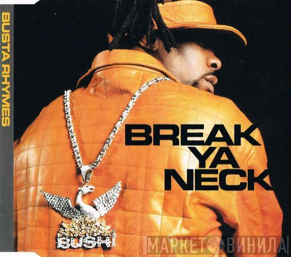  Busta Rhymes  - Break Ya Neck