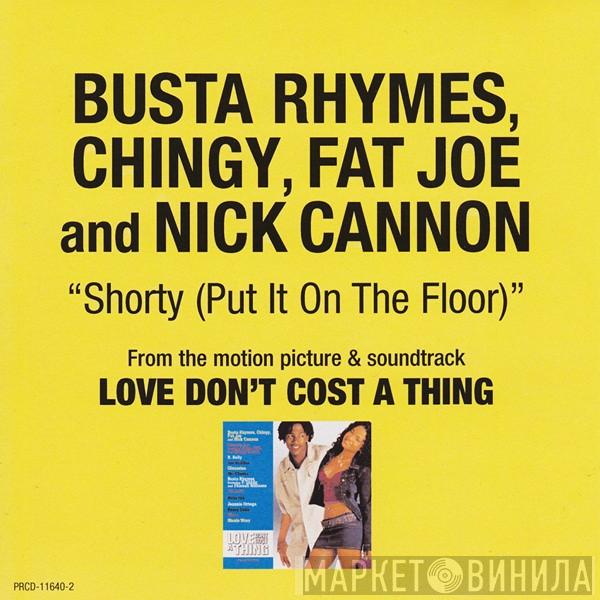 , Busta Rhymes , Chingy And Fat Joe  Nick Cannon  - Shorty (Put It On The Floor)