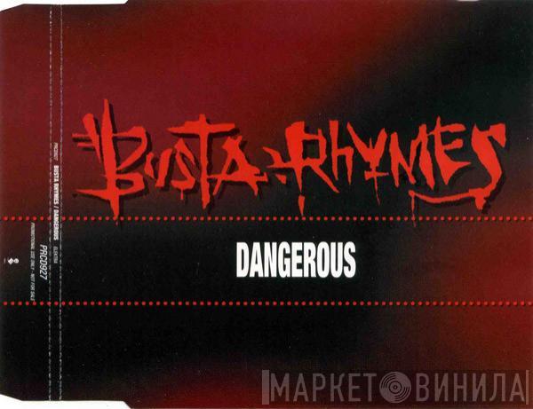  Busta Rhymes  - Dangerous