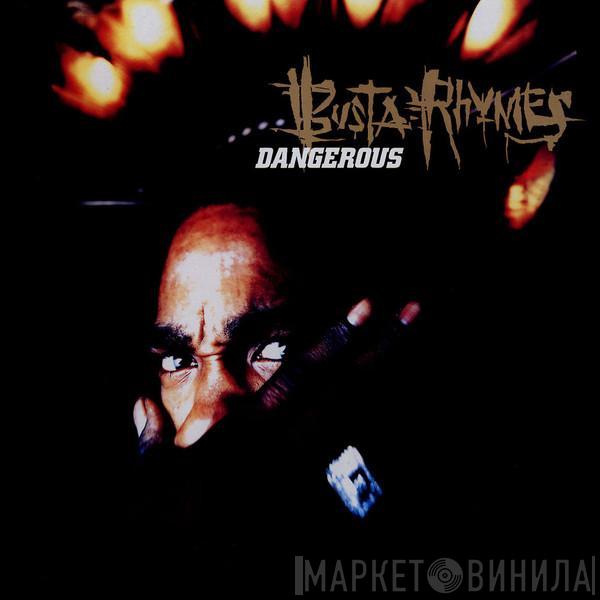  Busta Rhymes  - Dangerous