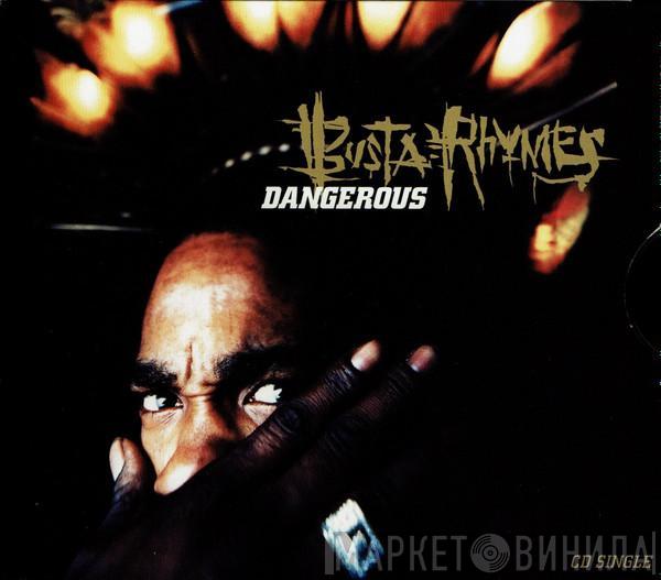  Busta Rhymes  - Dangerous