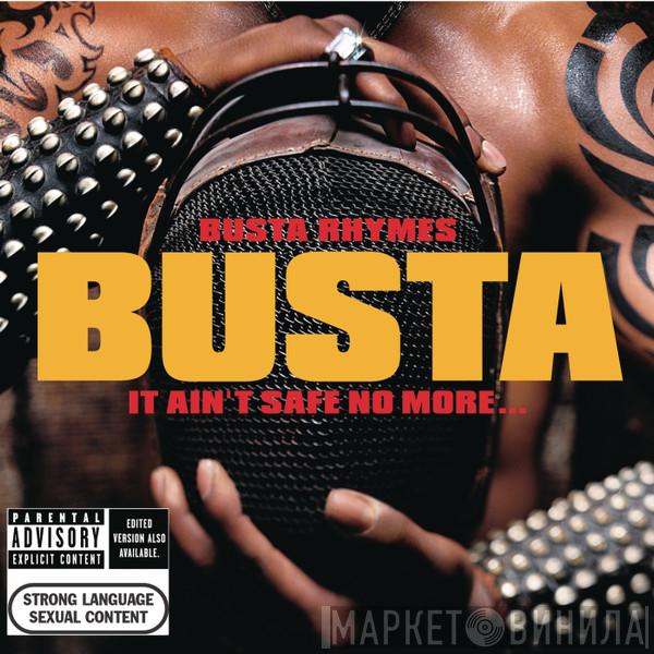  Busta Rhymes  - It Ain't Safe No More...