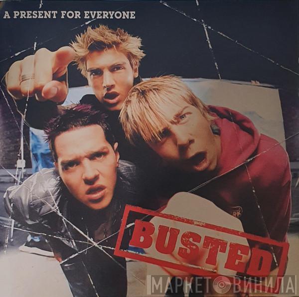 Busted   - A Present For Everyone
