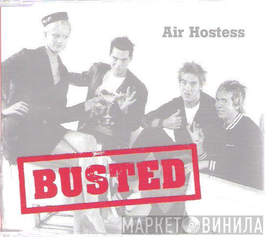 Busted  - Air Hostess