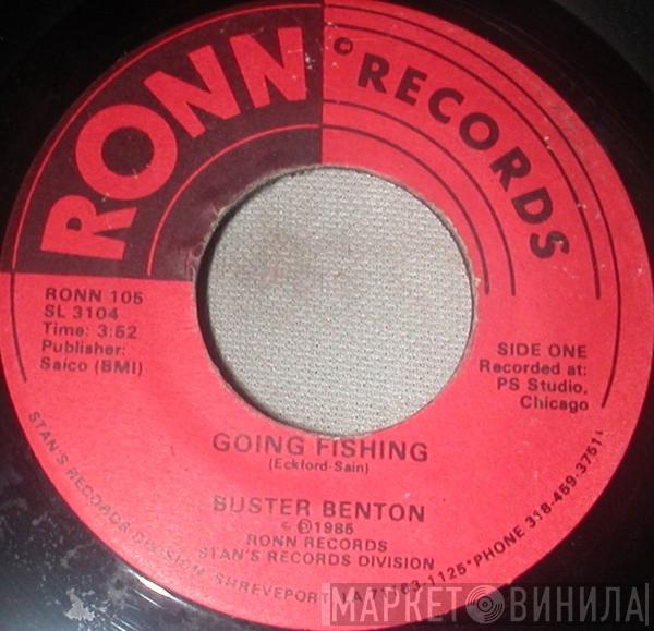 Buster Benton - Going Fishing / Spider In My Stew