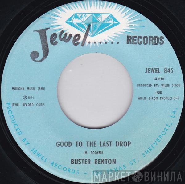 Buster Benton - Money Is The Name Of The Game / Good To The Last Drop