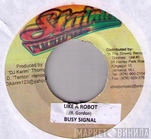 Busy Signal - Like A Robot