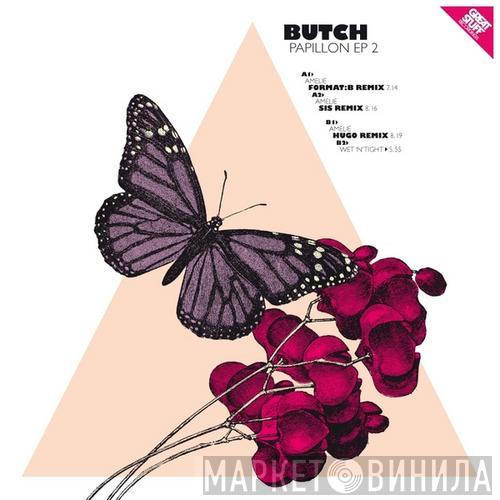  Butch  - Papillon EP 2