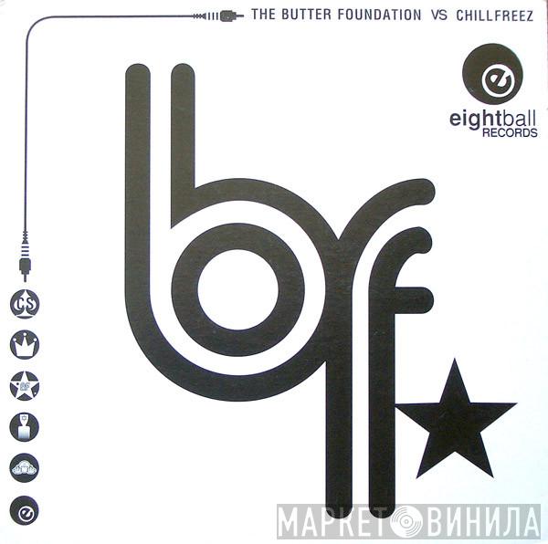 Butter Foundation, Chillfreez - Anaty / East Side Drive