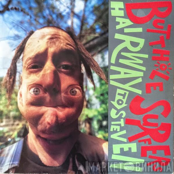 Butthole Surfers - Hairway To Steven