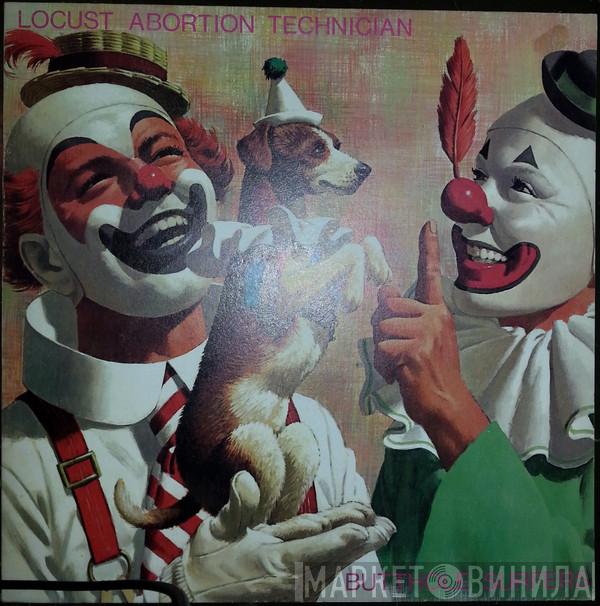  Butthole Surfers  - Locust Abortion Technician