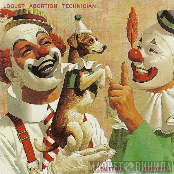  Butthole Surfers  - Locust Abortion Technician